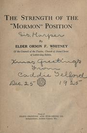 Cover of: The Strength of the "Mormon" Position by Orson F. Whitney