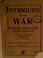 Cover of: Intrigues of the war