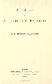 Cover of: A tale of a lonely parish by Francis Marion Crawford