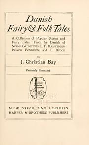 Cover of: Danish fairy & folk tales by J. Christian Bay