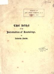 Cover of: The boke of the introduction of knowledge