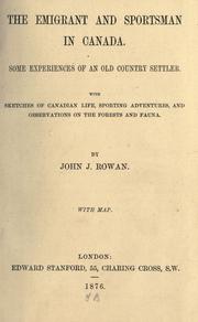 The emigrant and sportsman in Canada by John J. Rowan