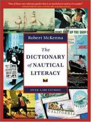 Cover of: The Dictionary of Nautical Literacy | Robert McKenna