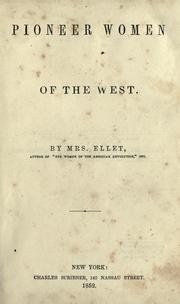 The pioneer women of the West by E. F. Ellet