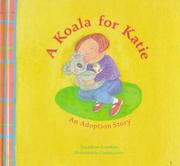 Cover of: A koala for Katie by Jonathan London