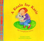 Cover of: A Koala for Katie by Jonathan London