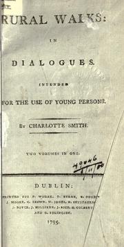 Cover of: Rural walks, in dialogues intended for the use of young persons. by Charlotte Turner Smith