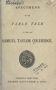 Cover of: Specimens of the Table talk.: [edited by Henry Nelson Coleridge]