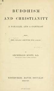 Cover of: Buddhism and Christianity by Archibald Scott