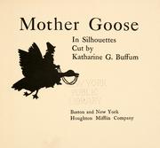 Cover of: Mother Goose in silhouettes by cut by Katharine G. Buffum.