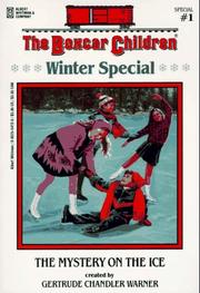 The Mystery on the Ice by Gertrude Chandler Warner, Gerturde Warner, Nancy E. Krulik, Charles Tang