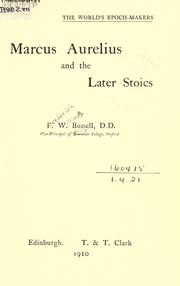 Cover of: Marcus Aurelius and the later Stoics by Frederick William Bussell