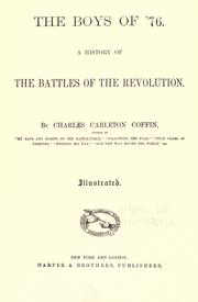 Cover of: The boys of '76: A History Of The Battles Of The Revolution