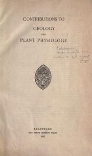 Cover of: Contributions to geology and plant physiology.