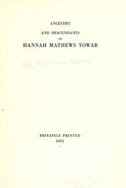 Cover of: Ancestry and descendants of Hannah Mathews Towar. by Edgar Henry Towar