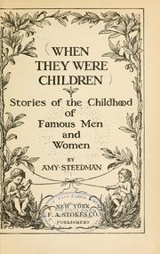 Cover of: When they were children: stories of the childhood of famous men and women