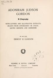 Adoniram Judson Gordon by Ernest B. Gordon
