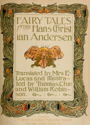 Cover of: Fairy tales from Hans Christian Andersen by translated by Mrs. E. Lucas and illustrated by Thomas, Chas., and William Robinson.