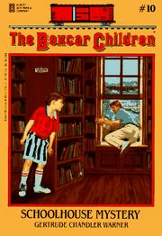Cover of: Schoolhouse Mystery (Boxcar Children) by Gertrude Chandler Warner
