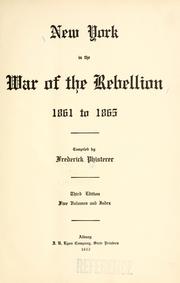 Cover of: New York in the war of the rebellion, 1861 to 1865. by Frederick Phisterer