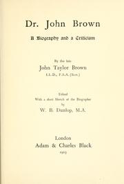 Cover of: Dr. John Brown: a biography and a criticism