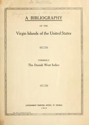 Cover of: A bibliography of the Virgin Islands of the United States.: Formerly the Danish West Indies.
