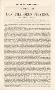 Cover of: State of the Union.: Speech of the Hon. Thaddeus Stevens, of Pennsylvania. Delivered in the House of Representatives, January 29, 1861.