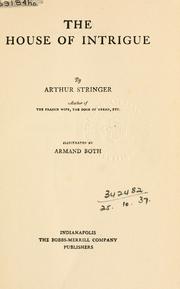 Cover of: The house of intrigue. by Arthur Stringer