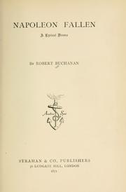 Cover of: Napoleon fallen by Robert Williams Buchanan