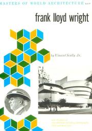 Cover of: Frank Lloyd Wright (Masters of World Architecture) by Vincent Joseph Scully