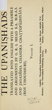 Cover of: The Upanishads by with a preamble and arguments by G.R.S. Mead and Jagad©Øisha Chandra Chattop©Đadhy©Đaya (Roy Choudhu