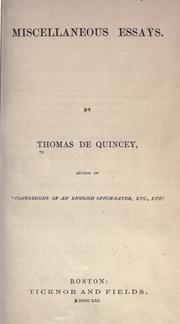 Cover of: Miscellaneous essays. by Thomas De Quincey