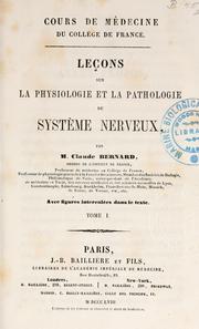 Cover of: Leçons sur la physiologie et la pathologie du systeme nerveu by Claude Bernard