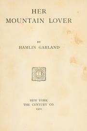 Her mountain lover by Hamlin Garland
