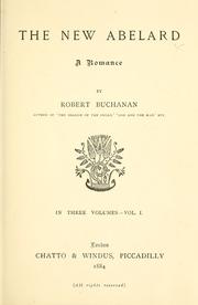 Cover of: The new Abelard by Robert Williams Buchanan
