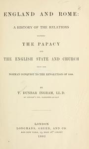 Cover of: England and Rome: a history of the relations between the papacy and the English state and church from the Norman conquest to the revolution of 1688.