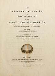 Cover of: Tezkereh al vaki©Æat: or, Private memoirs of the Moghul Emperor Hum©Æay©Æun