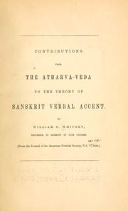 Cover of: Contributions from the Atharva-veda to the theory of Sanskrit verbal accent. by William Dwight Whitney