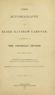 Cover of: The autobiography of Elder Matthew Gardner by Matthew Gardner