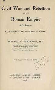 Cover of: Civil war and rebellion in the Roman empire A.D. 69-70: companion to the "Histories" of Tacitus.