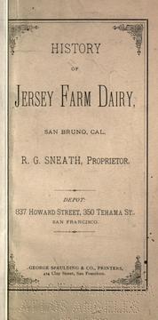 Cover of: History of Jersey Farm Dairy, San Bruno, Cal