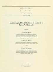 Cover of: Entomological contributions in memory of Byron A. Alexander by edited by George W. Byers, Robert H. Hagen and Robert W. Brooks.