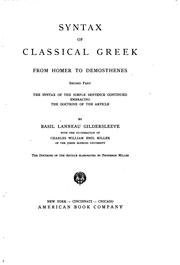 Cover of: Syntax of classical Greek from Homer to Demosthenes ..