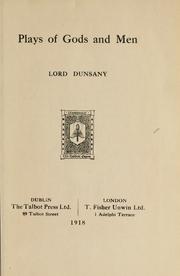 Cover of: Plays of gods and men. by Lord Dunsany