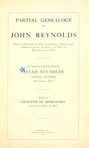 Cover of: Partial genealogy of John Reynolds, born in England in 1612 (supposedly), sailed from Ipswich county, Suffolk. by Alvah Reynolds