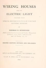 Cover of: Wiring houses for the electric light by Norman H. Schneider