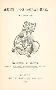 Cover of: My girls, etc. by Louisa May Alcott