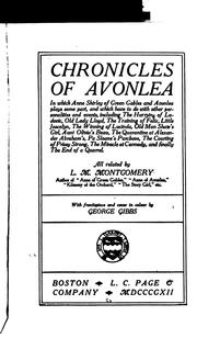 Cover of: Chronicles of Avonlea: in which Anne Shirley of Green gables and Avonlea plays some part ...
