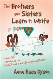 Cover of: The Brothers and Sisters Learn to Write: Popular Literacies in Childhood and School Cultures (Language and Literacy Series (Teachers College Pr))