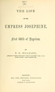 Cover of: The life of the Empress Josephine